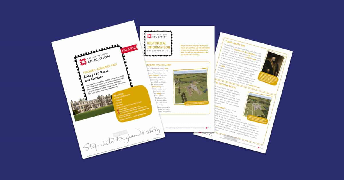 Audley End House and Gardens Teachers’ Resource Pack Resource
