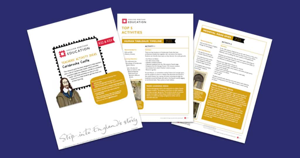 Carisbrooke Castle Teachers’ Activity Ideas Resource