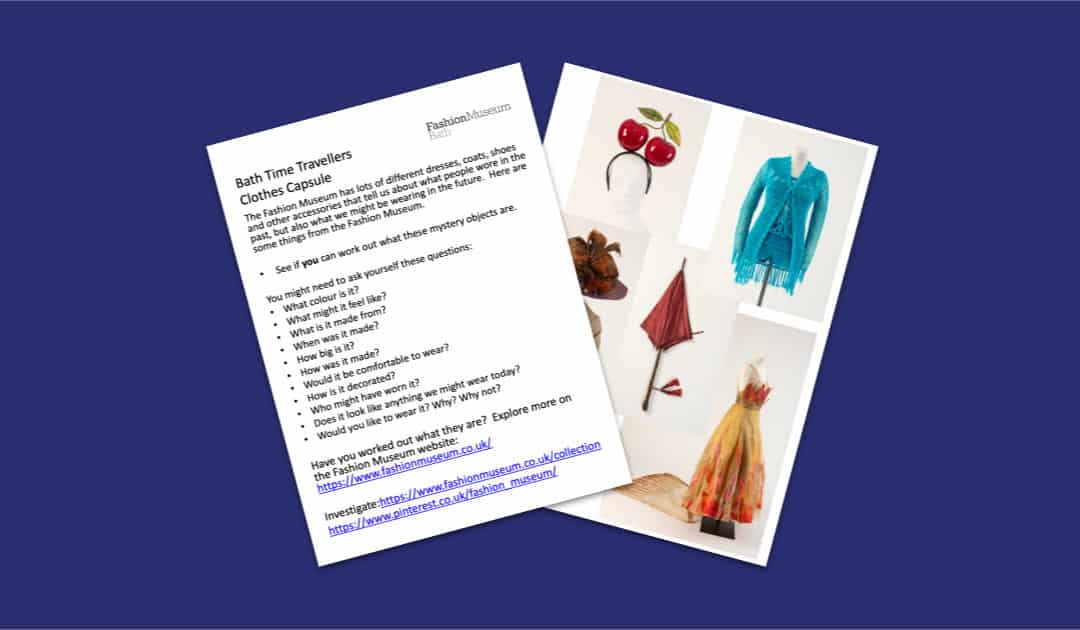 Fashion Museum Bath’s Bath Time Travellers – Clothes Capsule