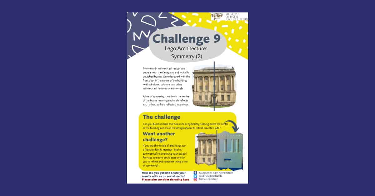 Museum of Bath Architecture’s LEGO Achitecture Challenge 9 Symmetry Part 2 Resource