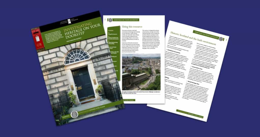 Historic Environment Scotland’s Investigating Heritage on your doorstep Resource