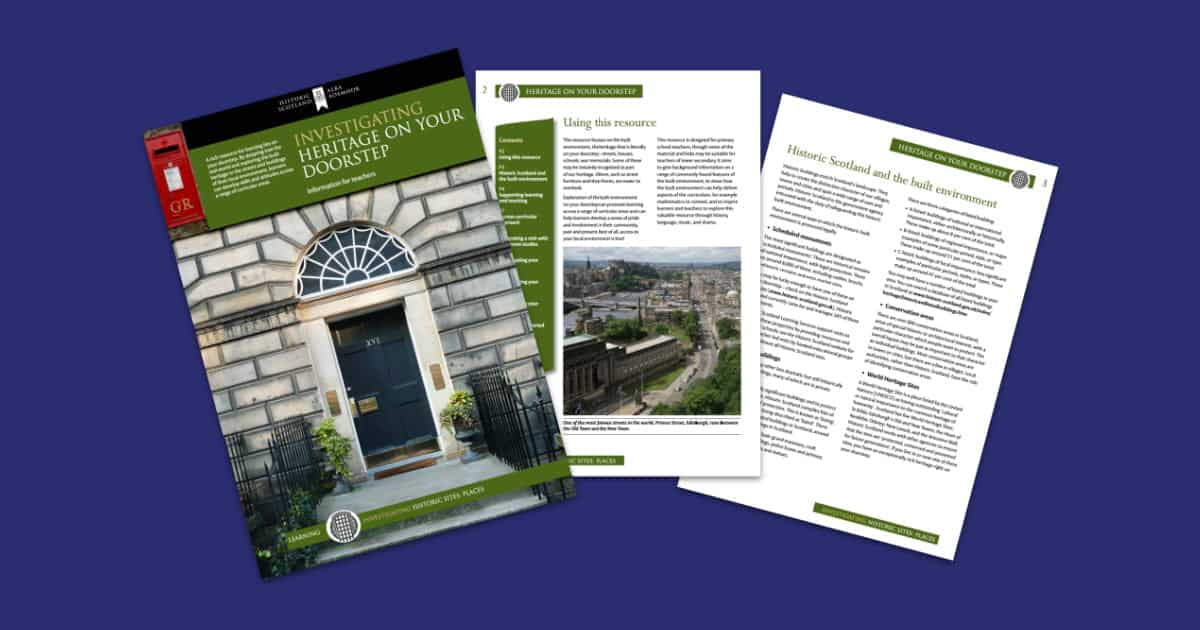 Historic Environment Scotland’s Investigating Heritage on your doorstep Resource