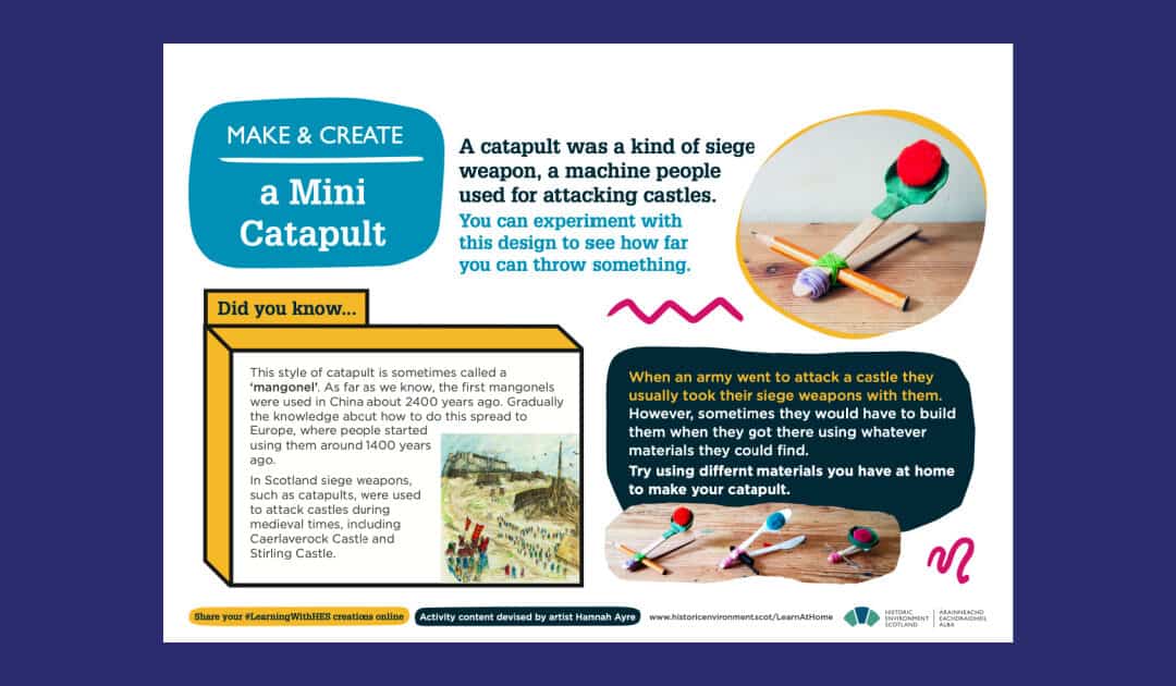 Historic Environment Scotland’s Make a Mini Catapult