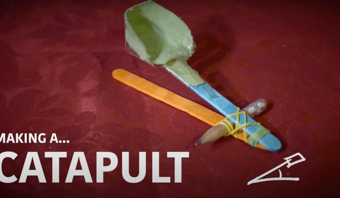 Historic Environment Scotland’s Make a Mini Catapult with Craft Knight Video