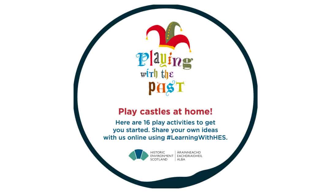 Historic Environment Scotland’s Playing with the Past: Playful Pack for Little Learners Game