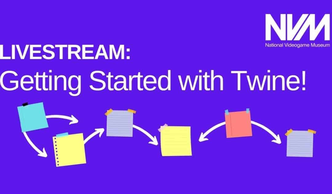National Videogame Museum’s Getting Started with Twine Video