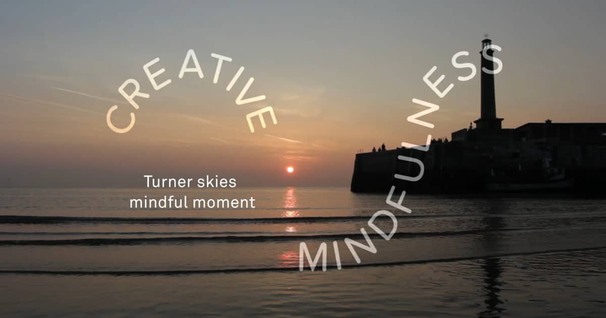 Turner Contemporary’s Creative Mindfulness Resources Skies Mindful Moment Activity