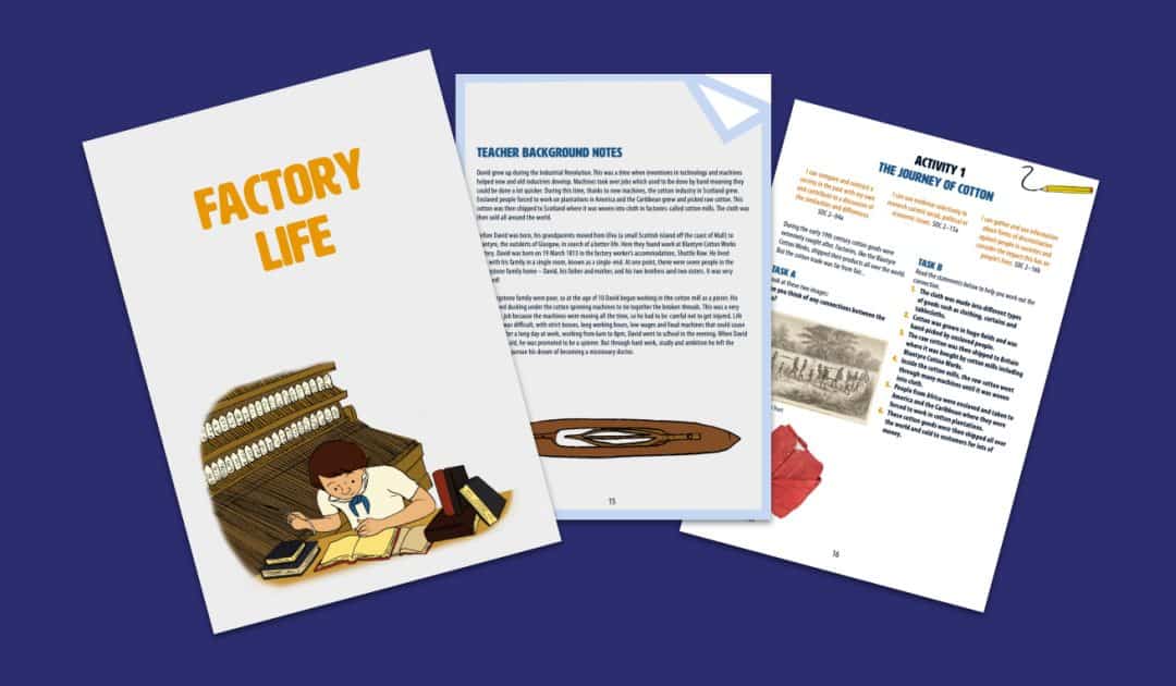 David Livingstone Birthplace’s Factory Life Education Pack