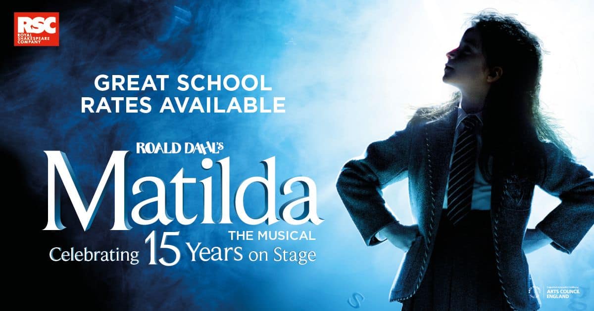 Matilda The Musical The School Trip Mar 26