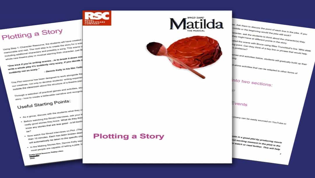 Matilda The Musical Plot Teacher Resource Pack