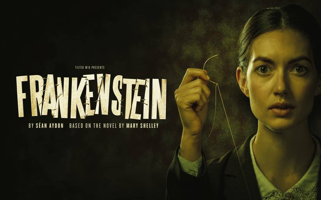 Catch Frankenstein on Tour at a Theatre Near You!
