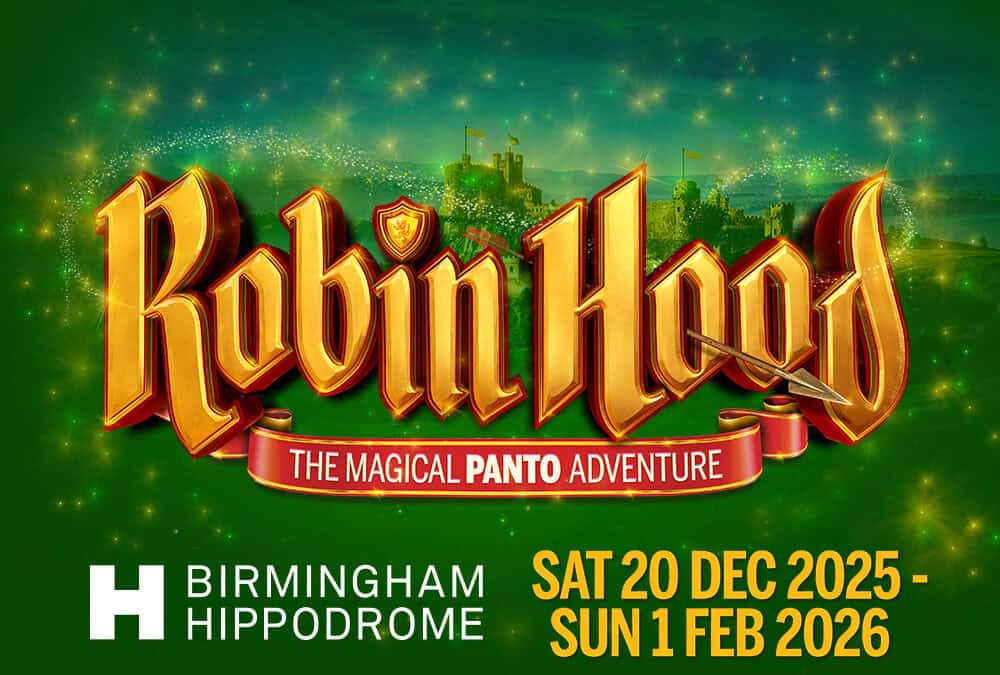 Crossroads Pantomimes presents Robin Hood at Birmingham Hippodrome