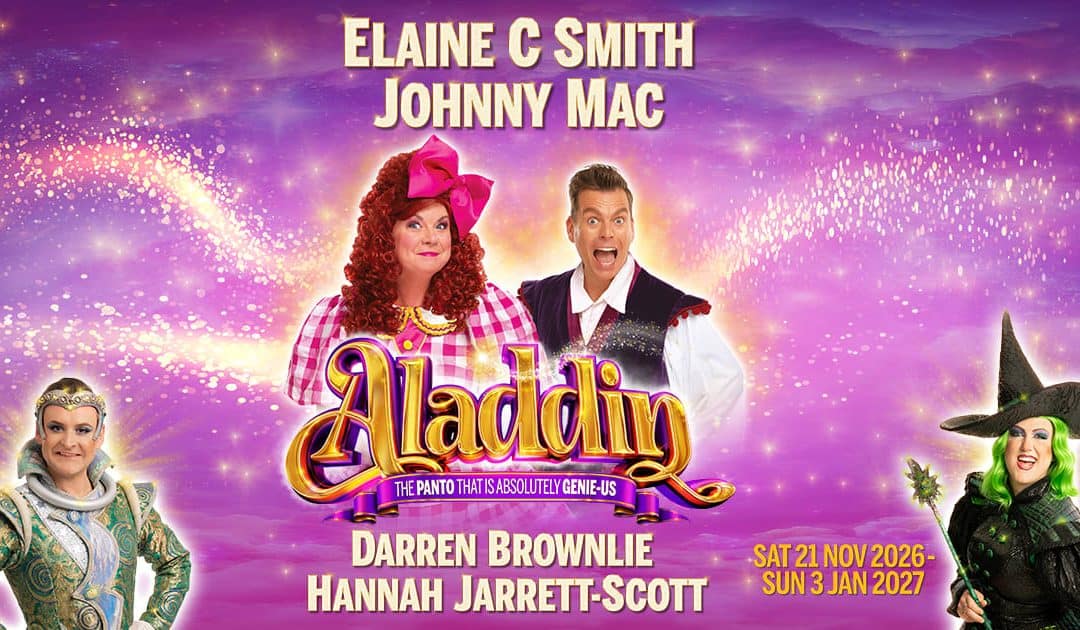 Aladdin – King’s Theatre, Glasgow