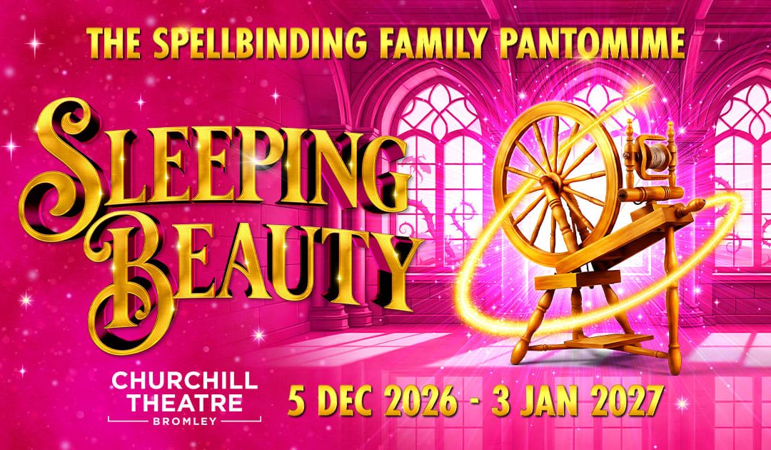 Sleeping Beauty – Churchill Theatre, Bromley