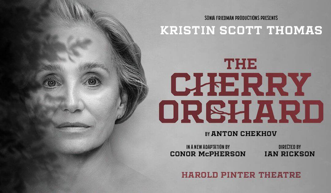 The Cherry Orchard – Harold Pinter Theatre