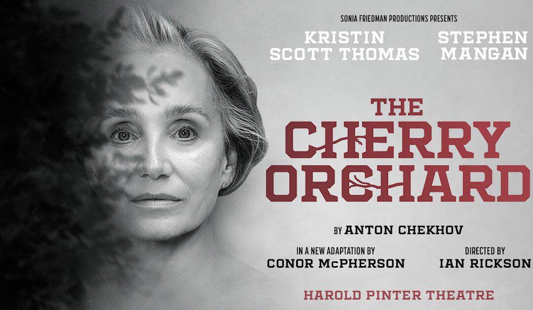 The Cherry Orchard – Harold Pinter Theatre