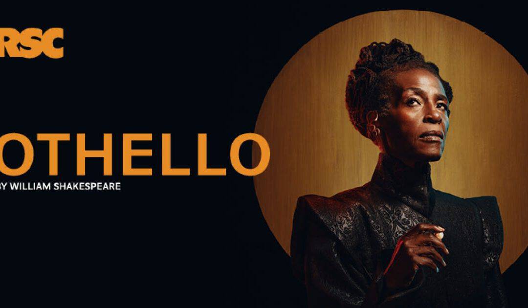 Othello – RSC, Swan Theatre, Stratford-upon-Avon