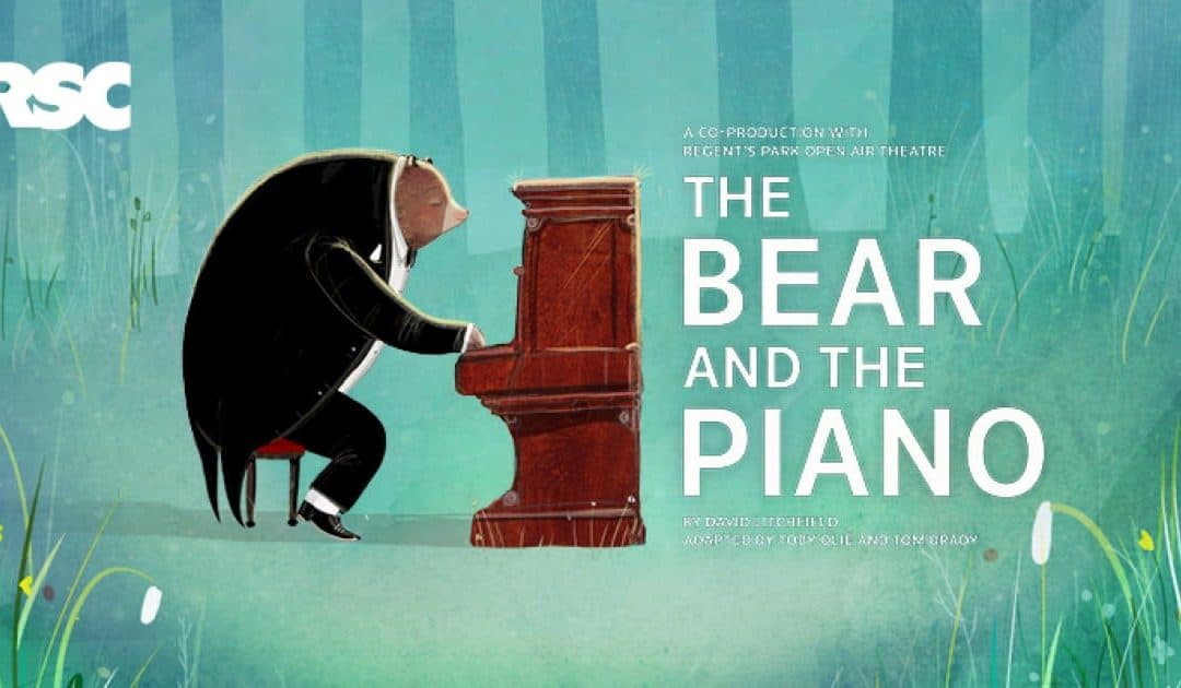 The Bear and The Piano – RSC, The Other Place, Stratford-upon-Avon
