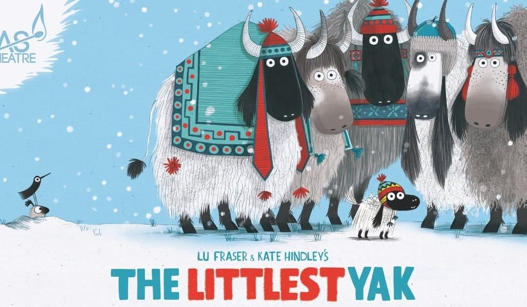 The Littlest Yak – Royal & Derngate, Northampton